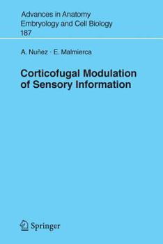Paperback Corticofugal Modulation of Sensory Information Book