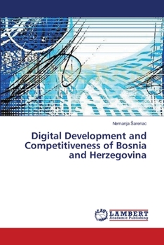 Paperback Digital Development and Competitiveness of Bosnia and Herzegovina Book