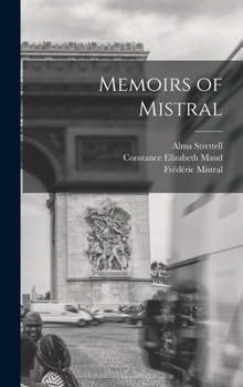 The Memoirs of Frederic Mistral