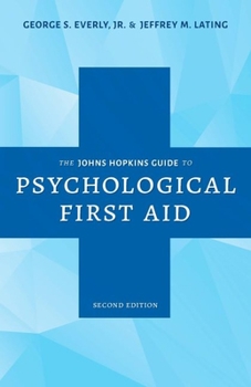 Paperback The Johns Hopkins Guide to Psychological First Aid Book