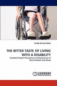 Paperback The Bitter Taste of Living with a Disability Book