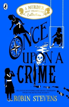 Once Upon a Crime - Book  of the Murder Most Unladylike