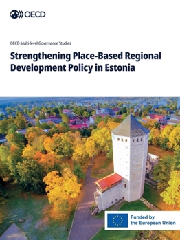 Paperback Strengthening Place-Based Regional Development Policy in Estonia Book