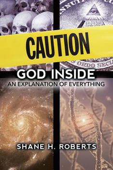 Paperback Caution: God Inside an Explanation of Everything Book