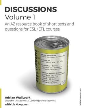 Paperback Discussions Volume 1: AZ resource book of stimulating, thought-provoking topics with texts and related questions for ESL and EFL courses Book