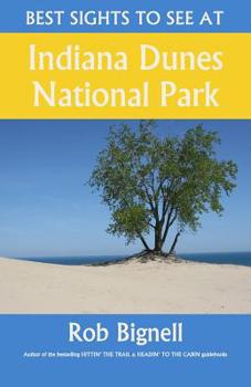 Paperback Best Sights to See at Indiana Dunes National Park Book