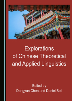 Hardcover Explorations of Chinese Theoretical and Applied Linguistics Book