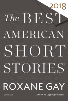 Hardcover The Best American Short Stories 2018 Book