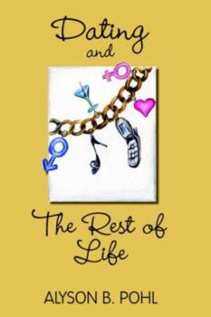 Paperback Dating and the Rest of Life Book