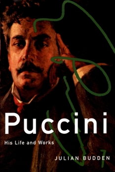 Paperback Puccini: His Life and Works Book