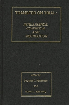 Hardcover Transfer on Trial: Intelligence, Cognition and Instruction Book