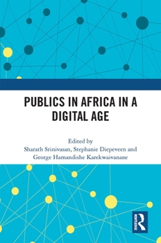 Paperback Publics in Africa in a Digital Age Book