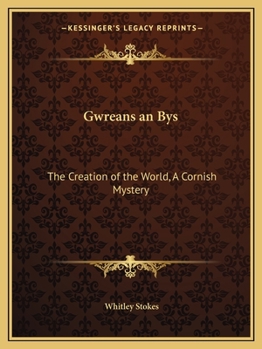 Paperback Gwreans an Bys: The Creation of the World, A Cornish Mystery Book