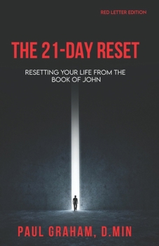 Paperback The 21-Day Reset: Resetting Your Life from the Book of John - Red Letter Edition Book