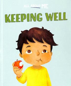 All about Me: Keeping Well