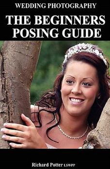 Paperback Wedding Photography the Beginners Posing Guide Book