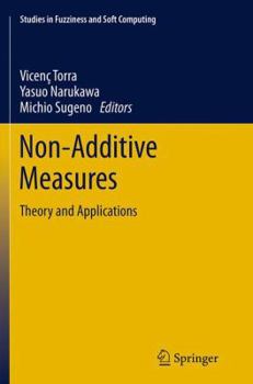 Paperback Non-Additive Measures: Theory and Applications Book