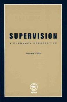 Paperback Supervision: A Pharmacy Perspective Book