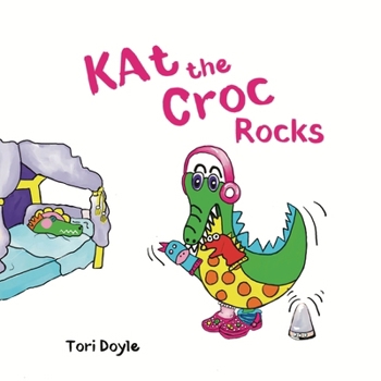 Kat the Croc Rocks: A celebration of self-acceptance.