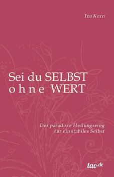 Paperback Sei du selbst ohne Wert [German] Book