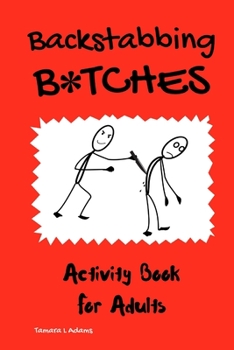 Paperback Backstabbing B*tches: An Adult Activity Book
