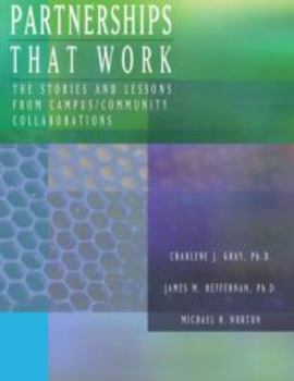 Paperback Partnerships That Work: The Stories and Lessons from Campus/Community Collaborations Book