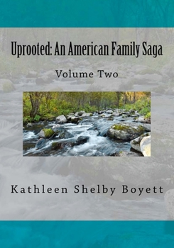 Paperback Uprooted: An American Family Saga: Volume 2 Black and white edition Book