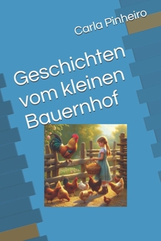 Paperback Geschichten vom kleinen Bauernhof [German] Book