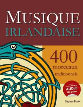 Paperback Musique Irlandaise - 400 Morceaux Traditionnels [French] Book