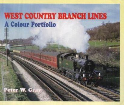 Hardcover West Country Branch Lines: A Colour Portfolio Book