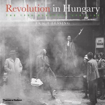 Hardcover Revolution in Hungary: The 1956 Budapest Uprising Book