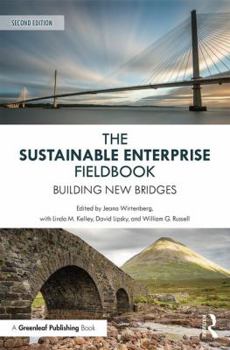 Paperback The Sustainable Enterprise Fieldbook: Building New Bridges, Second Edition Book