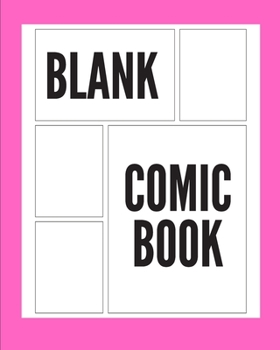 Paperback Pink Blank Comic Book: Draw Your Own Comics with a Variety of Templates For boys, girls and adults Book