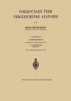 Paperback Vorlesungen Über Vergleichende Anatomie: 5. Lieferung. Leibeshöhle [German] Book