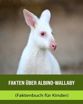 Fakten über Albino-Wallaby (Faktenbuch für Kinder)