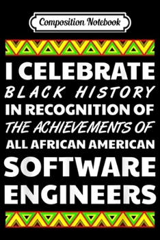 Paperback Composition Notebook: Software Engineer Black History Month Afro Africa Pride 2020 Journal/Notebook Blank Lined Ruled 6x9 100 Pages Book