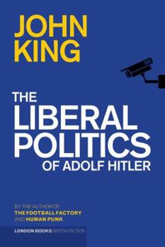 Paperback The Liberal Politics of Adolf Hitler Book