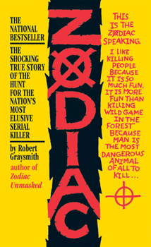 Mass Market Paperback Zodiac: The Shocking True Story of the Hunt for the Nation's Most Elusive Serial Killer Book