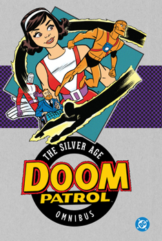 Hardcover Doom Patrol: The Silver Age Omnibus (2025 Edition) Book