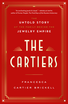 Hardcover The Cartiers: The Untold Story of the Family Behind the Jewelry Empire Book