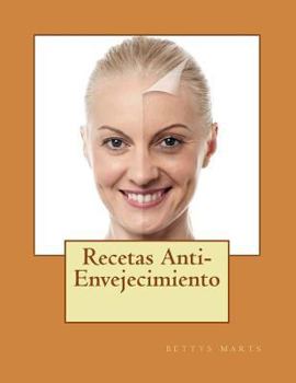 Paperback recetas anti-envejecimiento [Spanish] Book