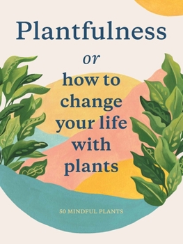 Cards Plantfulness: How to Change Your Life with Plants Book