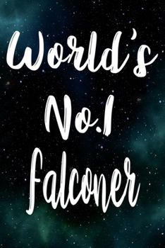 Paperback Worlds No.1 Falconer: The perfect gift for the professional in your life - Funny 119 page lined journal! Book