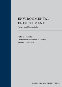 Hardcover Environmental Enforcement: Cases and Materials (Carolina Academic Press Law Casebook Series) Book