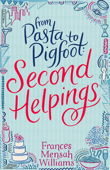 Paperback From Pasta to Pigfoot, Second Helpings Book