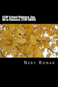 Paperback STOP School Violence. Say NO to Violence. STOP ABUSE Book