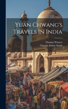 Hardcover Yuan Chwang's Travels In India Book