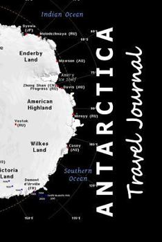 Antarctica Travel Journal (Map-themed Travel Diaries)