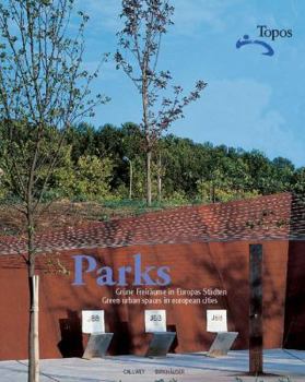 Paperback Parks: Gra1/4ne Freiraume in Europas Stadten / Green Urban Spaces in European Cities Book