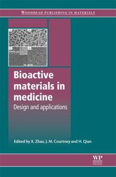 Hardcover Bioactive Materials in Medicine: Design and Applications Book